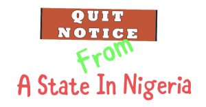 Quit Notice From A State In Nigeria