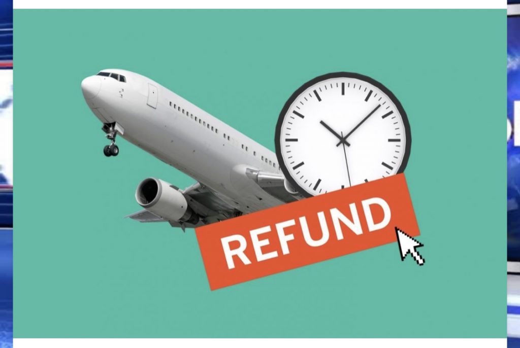 Deadline for Refunds for Cancelled Flights.