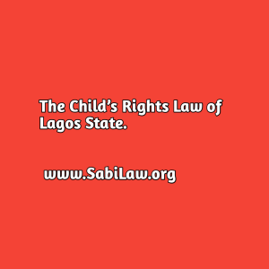 The Child’s Rights Law of Lagos State