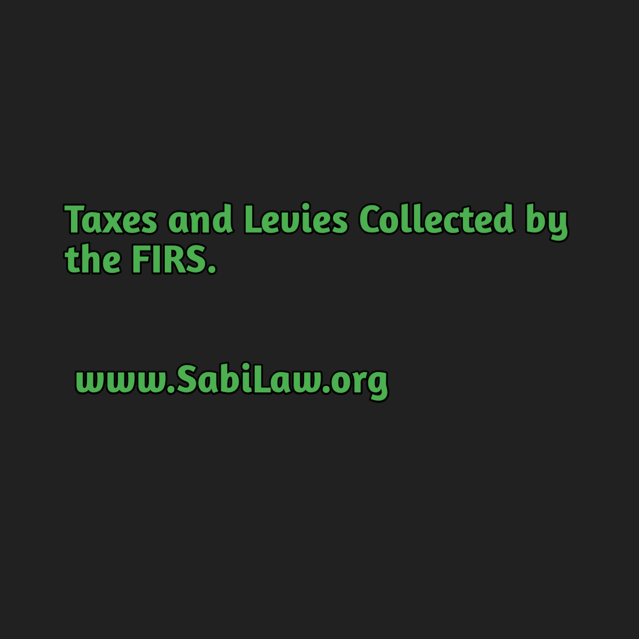 Taxes and Levies Collected by the Federal Inland Revenue Service