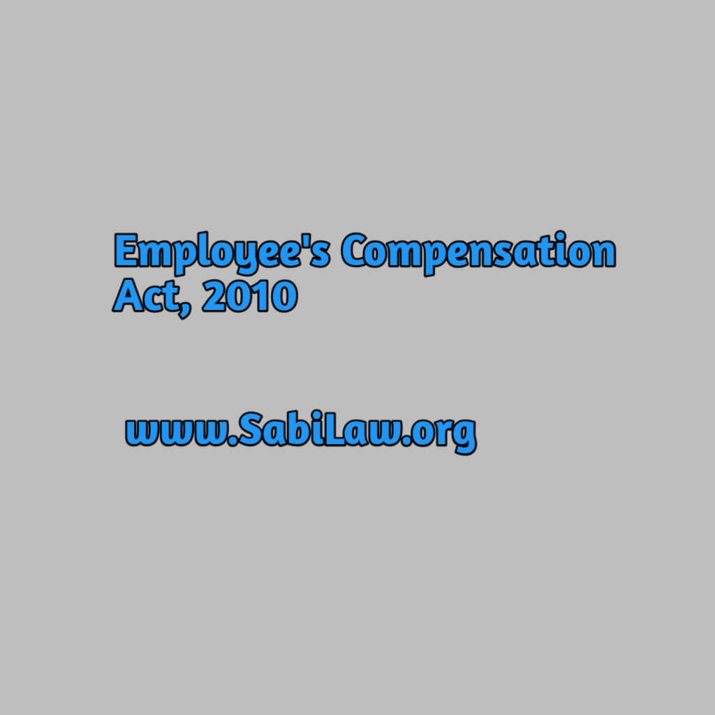 Click to download a copy of the Employee's Compensation Act, 2010.