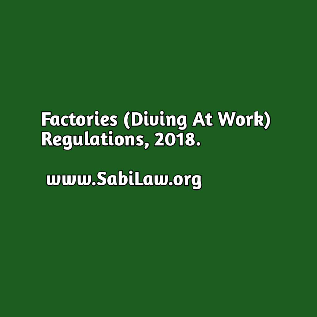 Copy of the Factories (Diving At Work) Regulations, 2018.