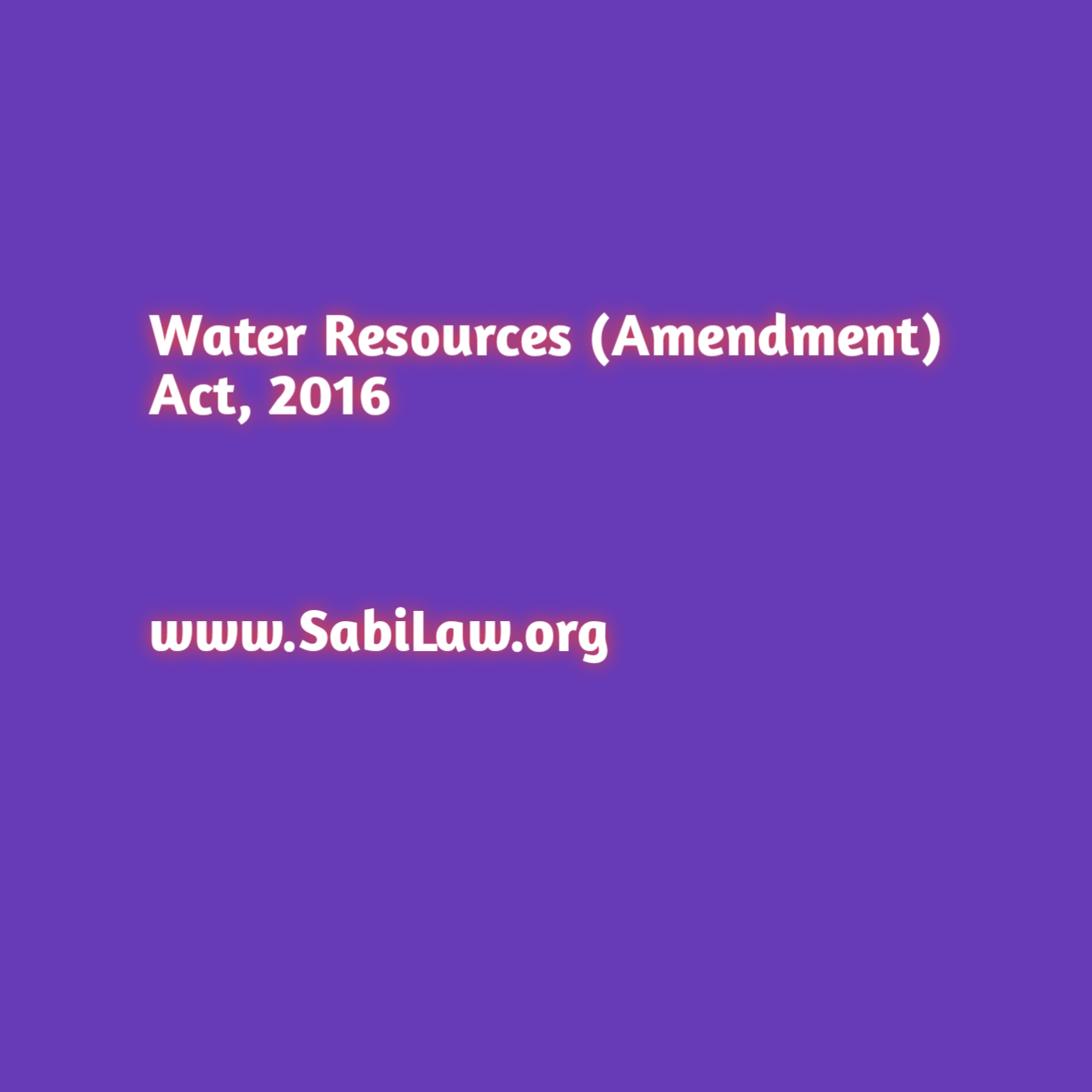 Water Resources(Amendment) Act, 2016