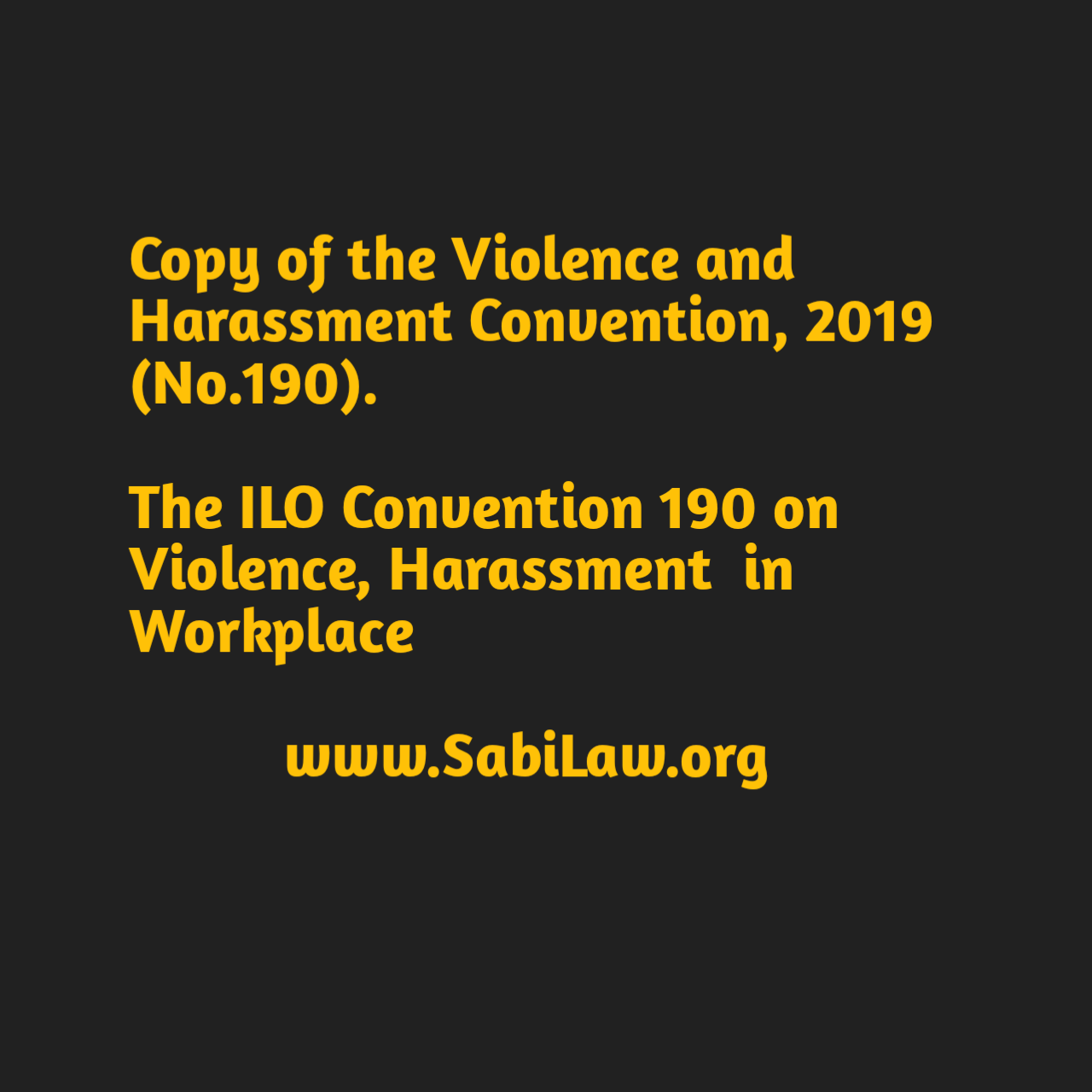 Click to download a copy of the ILO Convention 190 on Violence, Harassment in Workplace