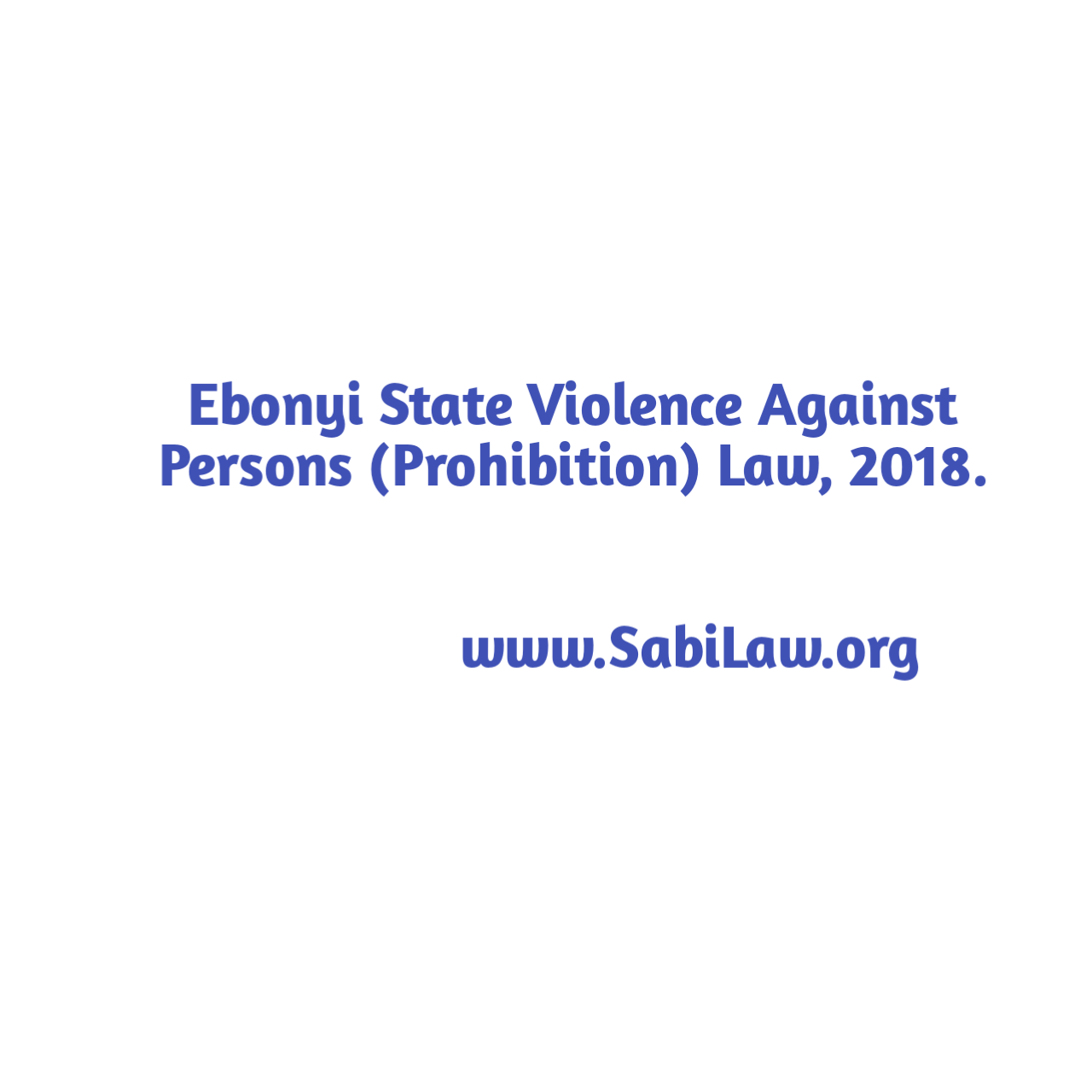 Copy of the Ebonyi State Violence Against Persons (Prohibition) Law, 2018