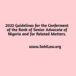 2022 Guidelines for the Conferment of the Rank of Senior Advocate of Nigeria and for Related Matters