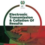 Collation and Transmission of Election Results By INEC – Assessing the Key Provisions of the Law