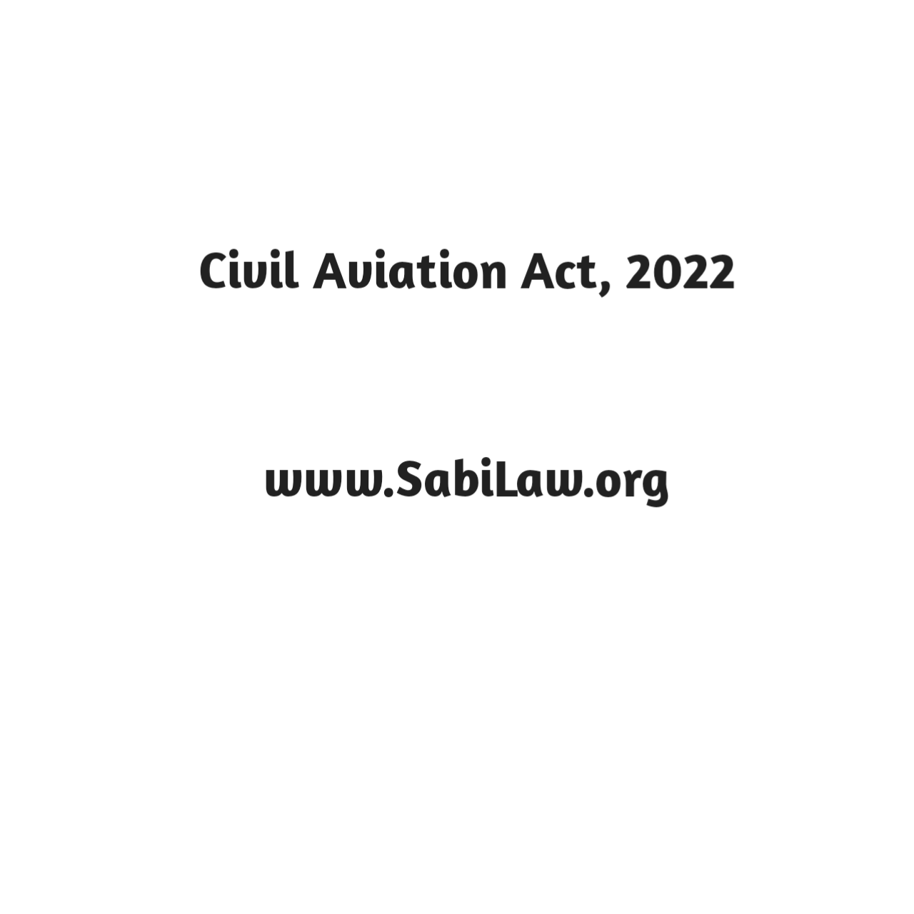 Click to download a copy of the Civil Aviation Act, 2022