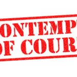 A Cursory Analysis of Contempt and Court Order