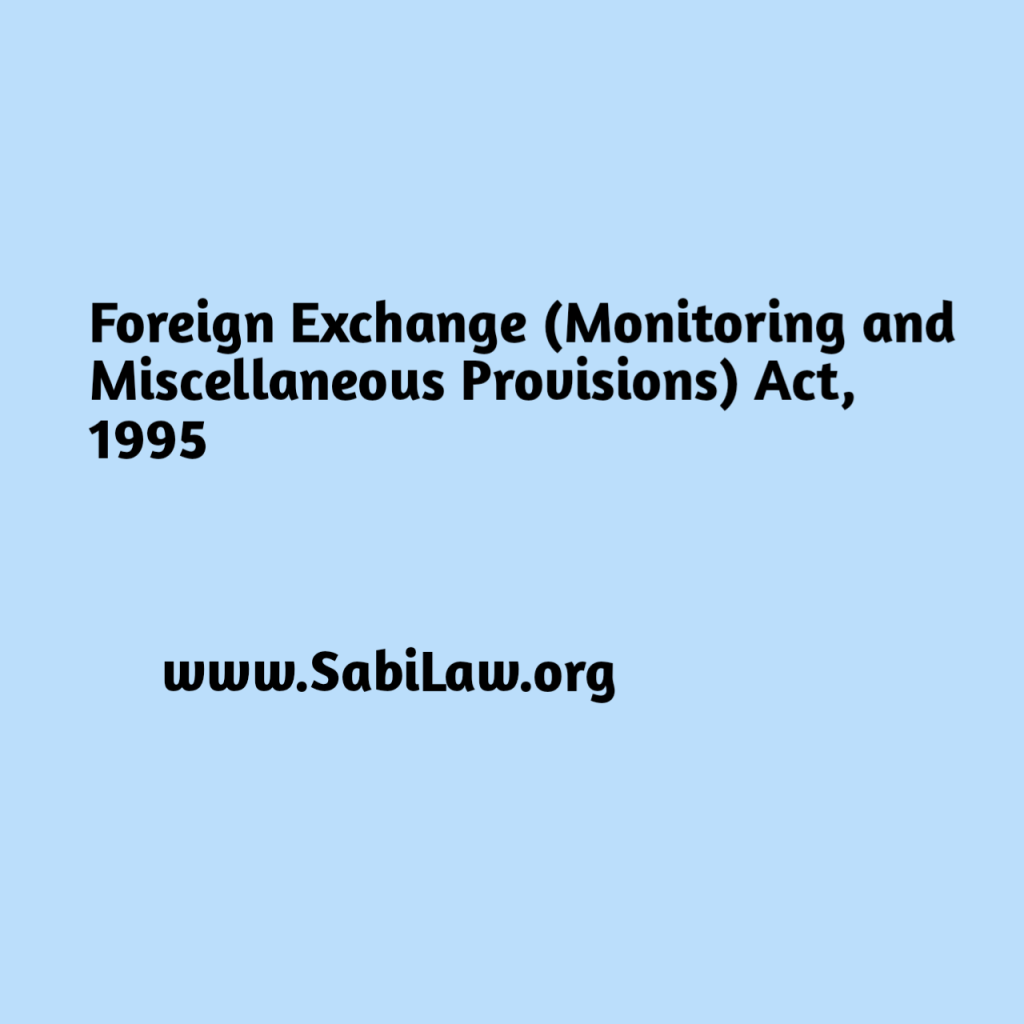 Foreign Exchange (Monitoring and Miscellaneous Provisions) Act, 1995