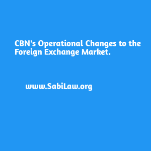 CBN's Operational Changes to the Foreign Exchange Market