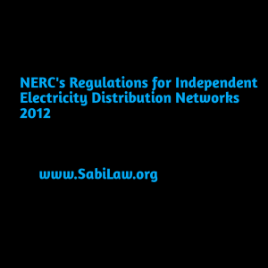 NERC's Regulations for Independent Electricity Distribution Networks, 2012