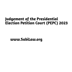 Judgement of the Presidential Election Petition Court (PEPC)
