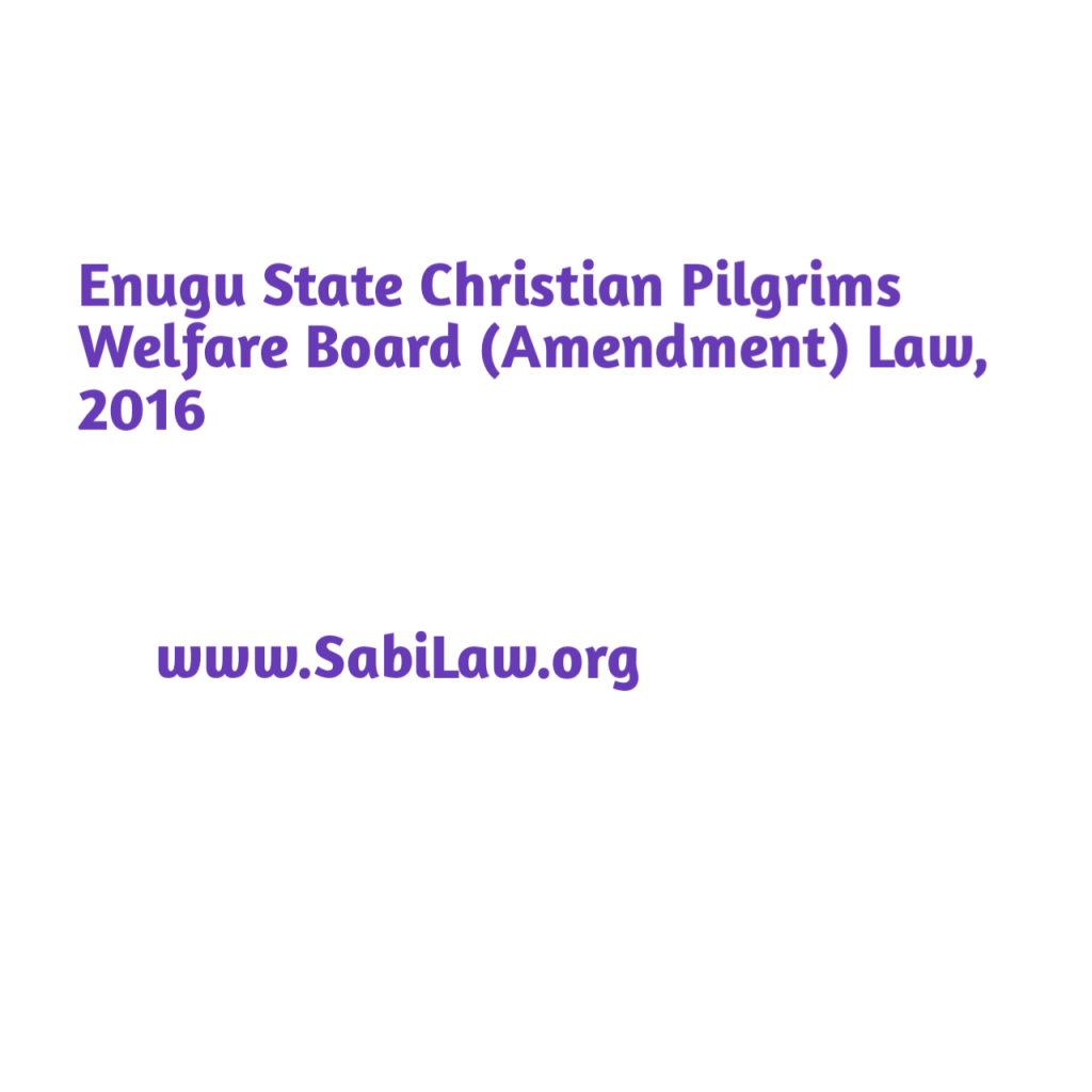Enugu State Christian Pilgrims Welfare Board (Amendment) Law, 2016