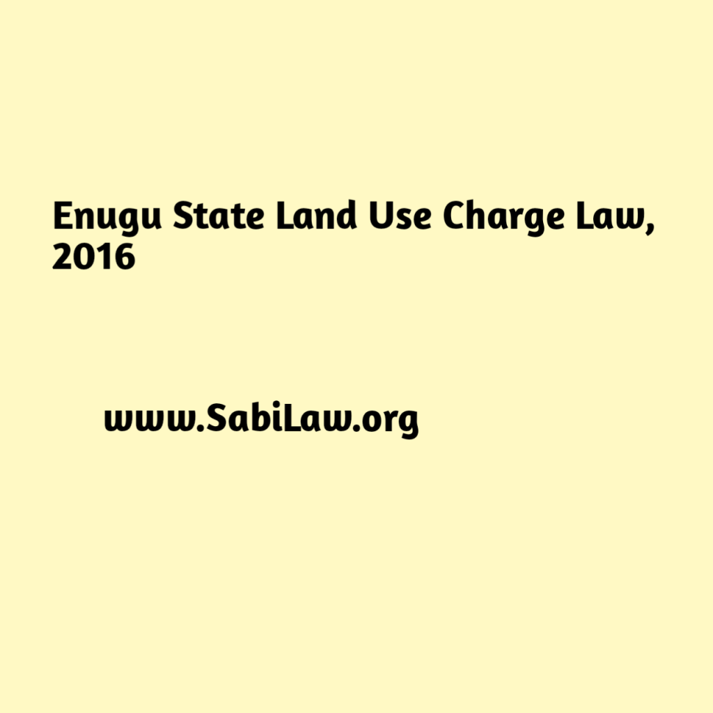 Enugu State Land Use Charge Law, 2016