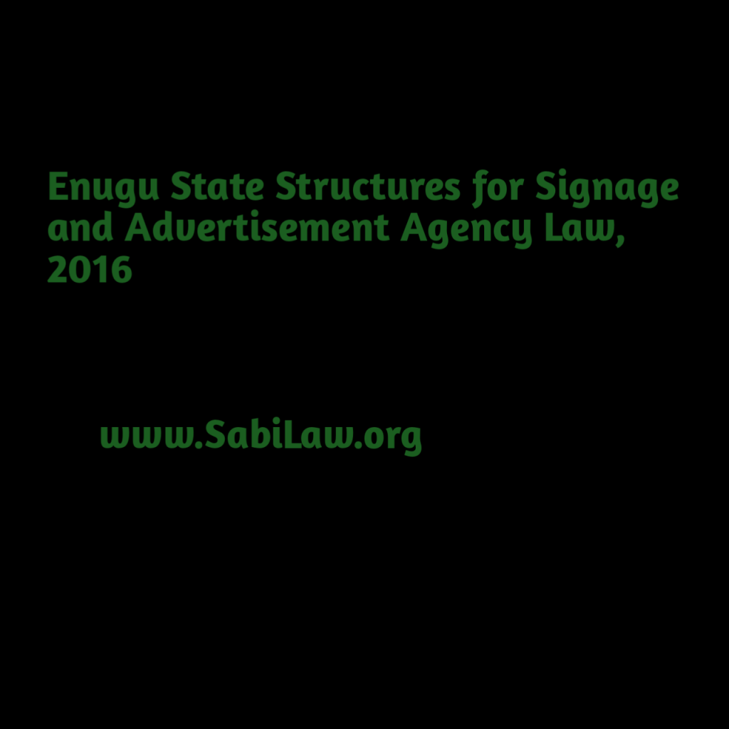 Enugu State Structures for Signage and Advertisement Agency Law, 2016