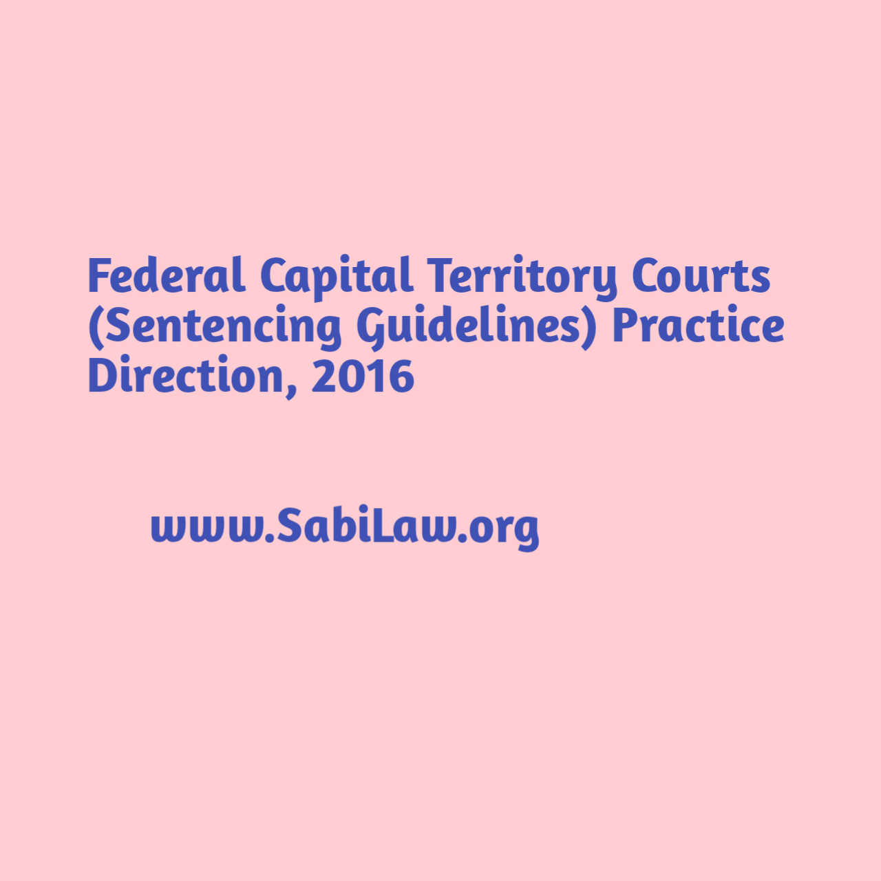 Federal Capital Territory Courts (Sentencing Guidelines) Practice Direction, 2016