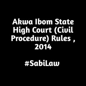 Akwa Ibom State High Court (Civil Procedure) Rules, 2024