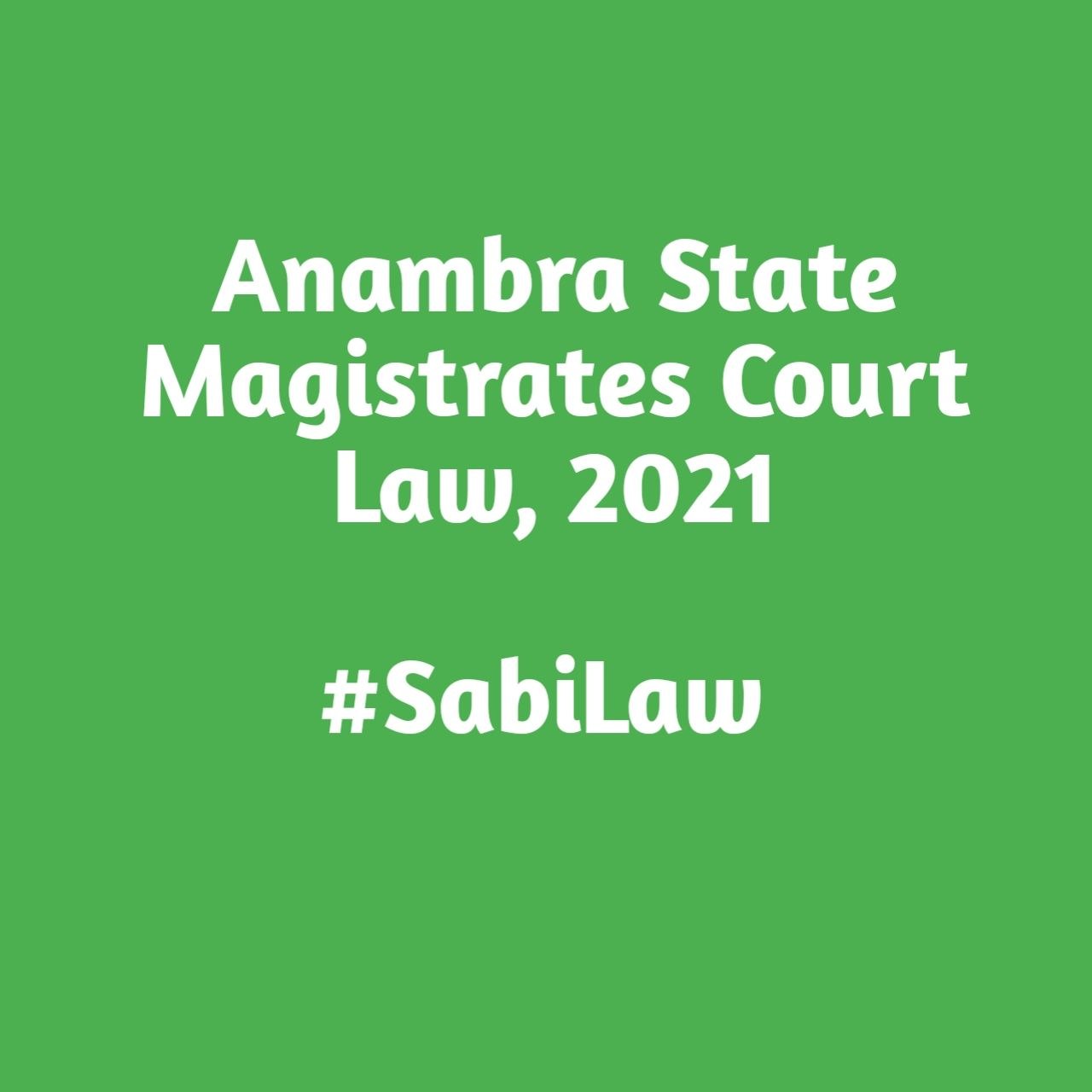 Anambra State Magistrates' Court Law, 2021