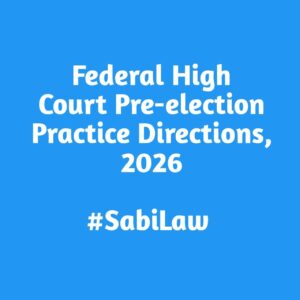 Federal High Court (Pre-Election) Practice Directions, 2026