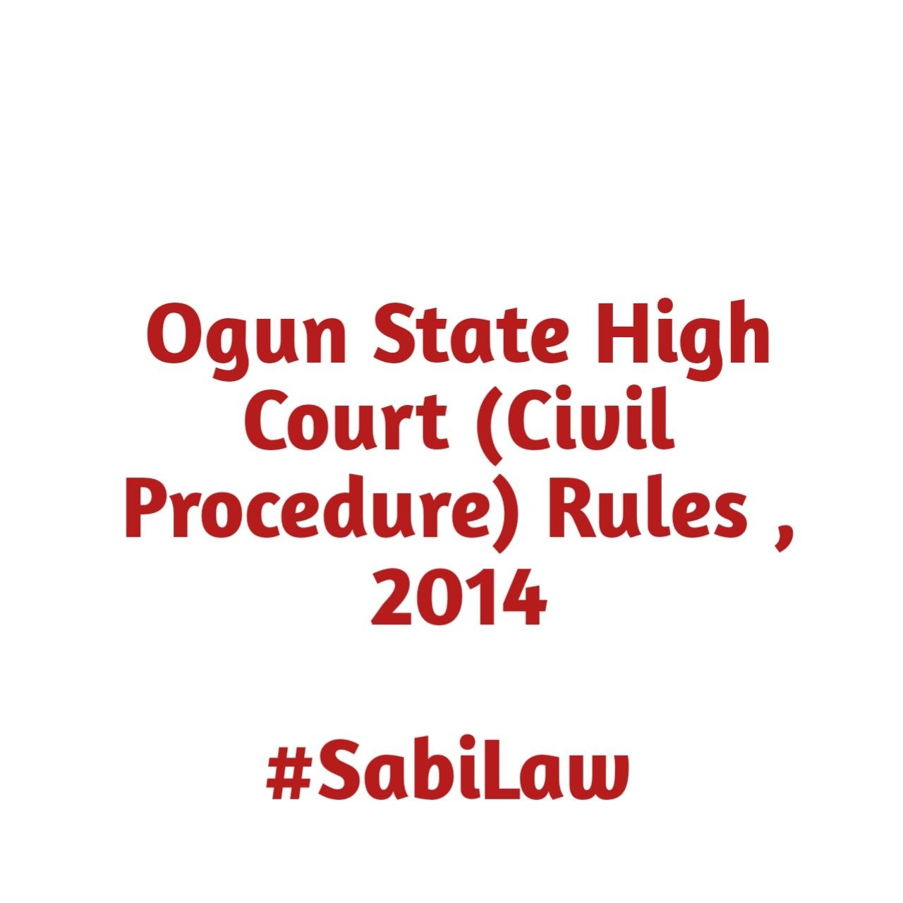 Ogun State High Court (Civil Procedure) Rules, 2014